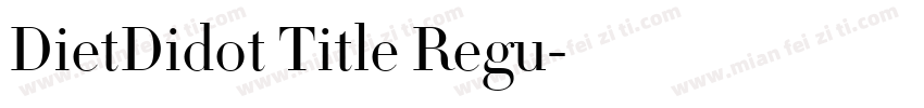 DietDidot Title Regu字体转换